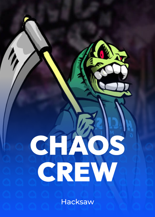 Chaos Crew — Hacksaw